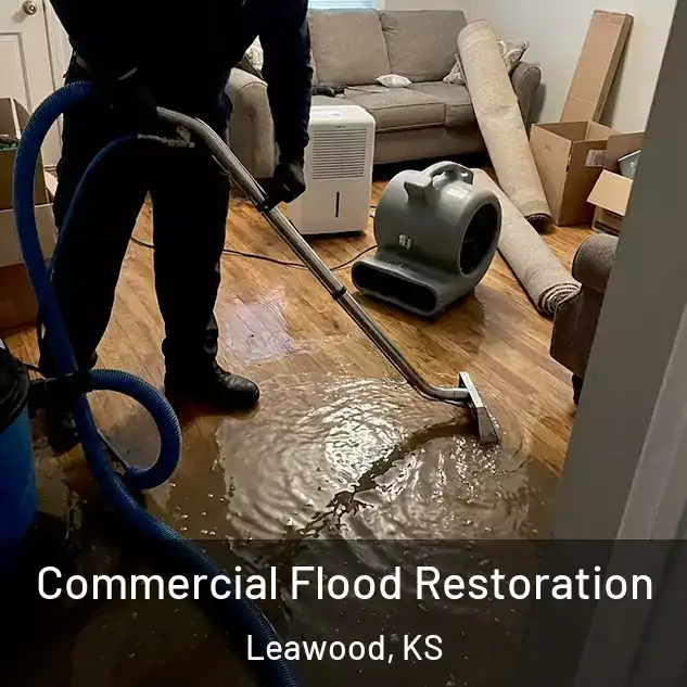  Commercial Flood Restoration Leawood, KS