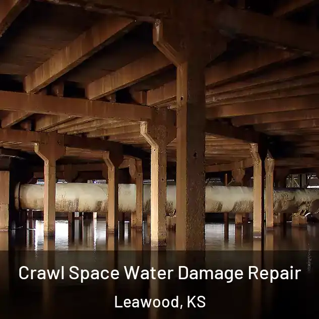  Crawl Space Water Damage Repair Leawood, KS