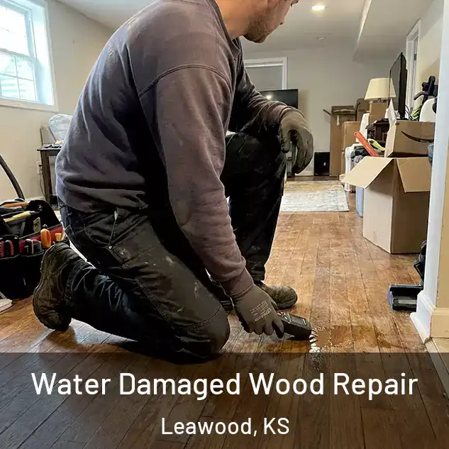  Water Damaged Wood Repair Leawood, KS